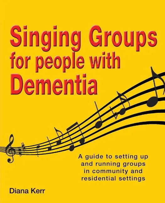 Singing Groups for People with Dementia - Paperback