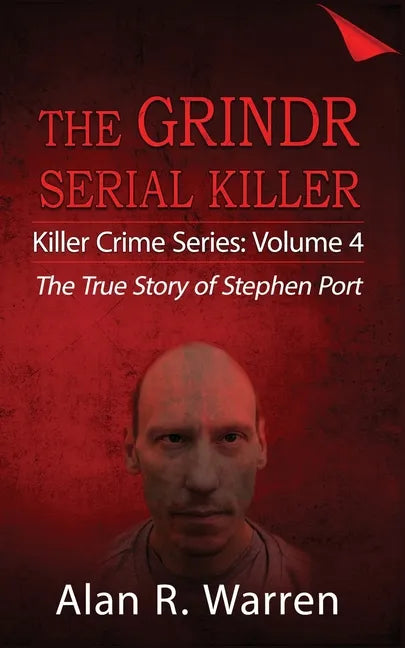 Grindr Serial Killier; The True Story of Serial Killer Stephen Port - Paperback