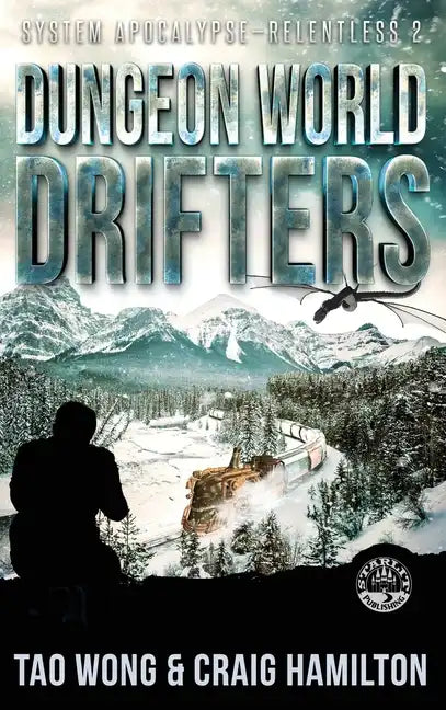Dungeon World Drifters: A New Apocalyptic LitRPG Series - Hardcover