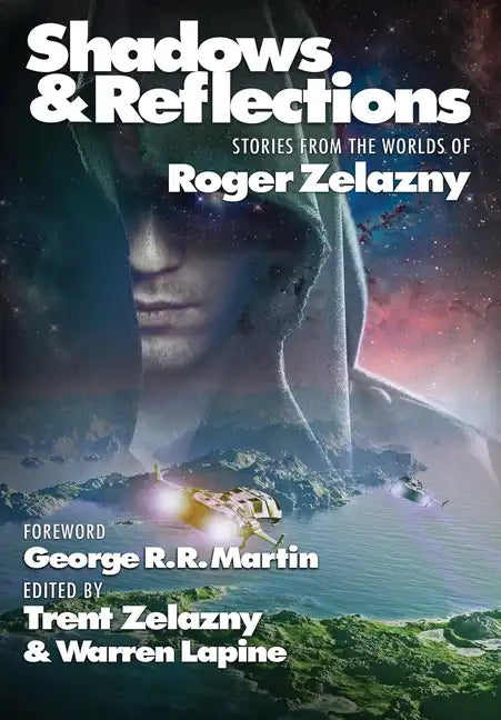 Shadows & Reflections: A Roger Zelazny Tribute Anthology - Hardcover