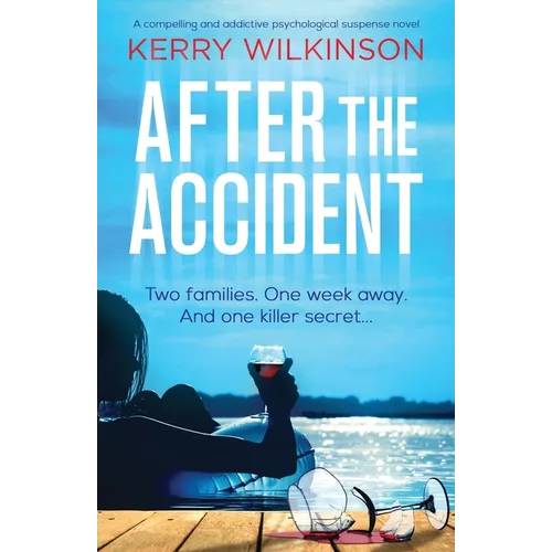 After the Accident: A compelling and addictive psychological suspense novel - Paperback