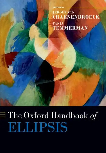 The Oxford Handbook of Ellipsis - Paperback