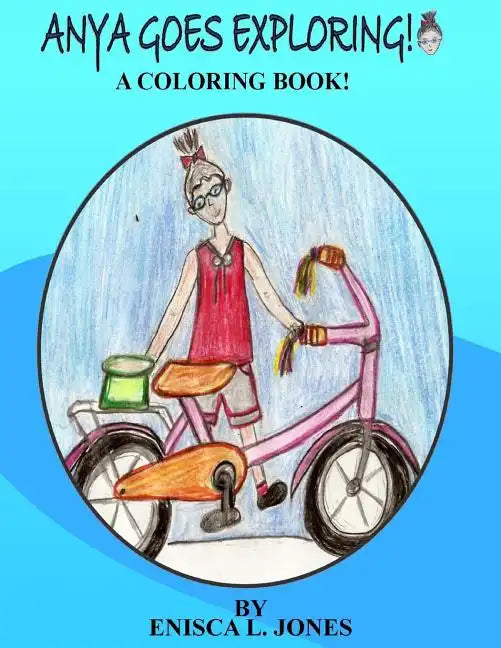 Anya Goes Exploring: A coloring book - Paperback