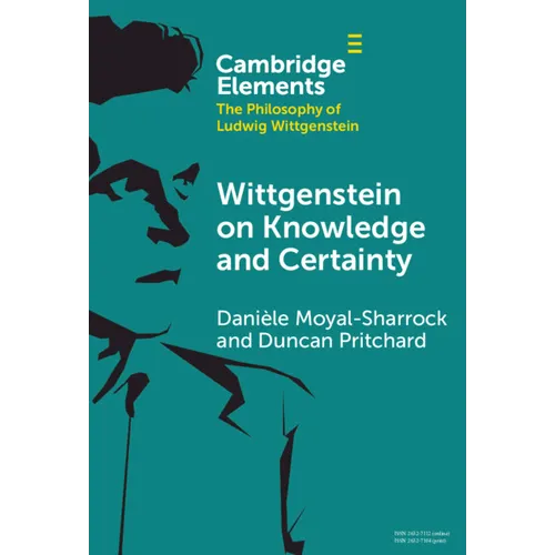 Wittgenstein on Knowledge and Certainty - Hardcover