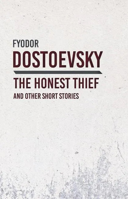 An Honest Thief and Other Short Stories - Paperback
