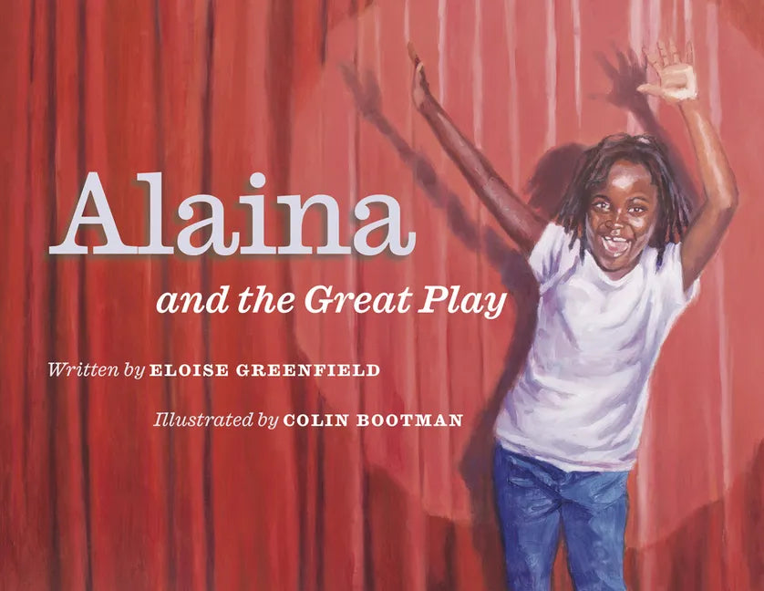 Alaina and the Great Play - Hardcover