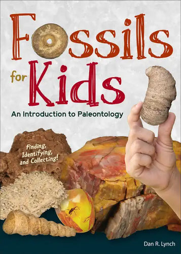 Fossils for Kids: An Introduction to Paleontology - Paperback