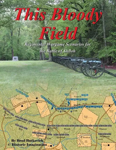 This Bloody Field: Wargame Scenarios for the Battle of Shiloh - Paperback