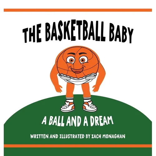 The Basketball Baby - Hardcover