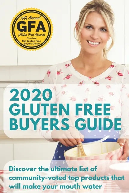 2020 Gluten Free Buyers Guide: Stop asking which foods are gluten free? This gluten free grocery shopping guide connects you to only the best so you - Paperback