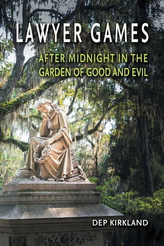 Lawyer Games: After Midnight in the Garden of Good and Evil - Paperback