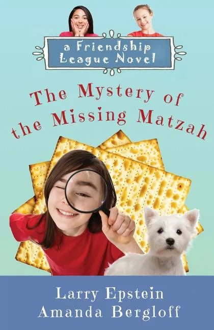 The Mystery of the Missing Matzah - Paperback