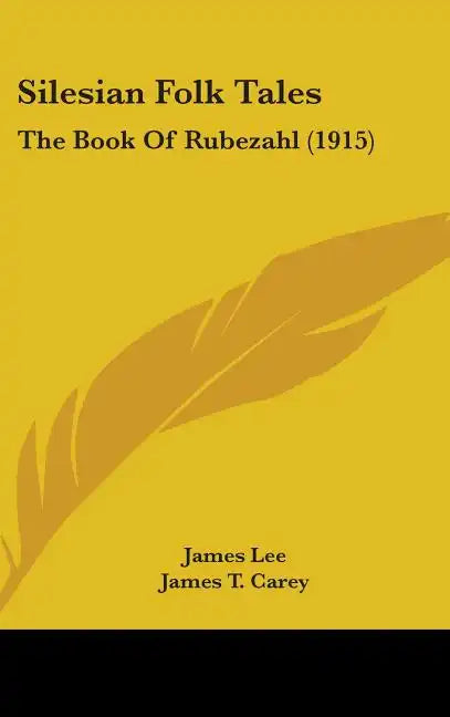 Silesian Folk Tales: The Book Of Rubezahl (1915) - Hardcover
