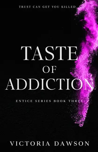 Taste of Addiction - Paperback