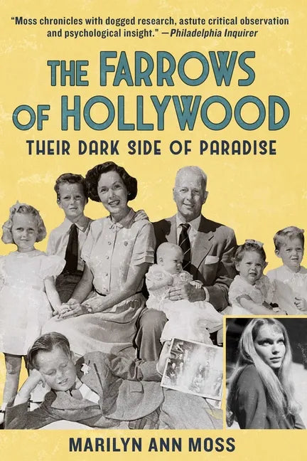 The Farrows of Hollywood: Their Dark Side of Paradise - Hardcover