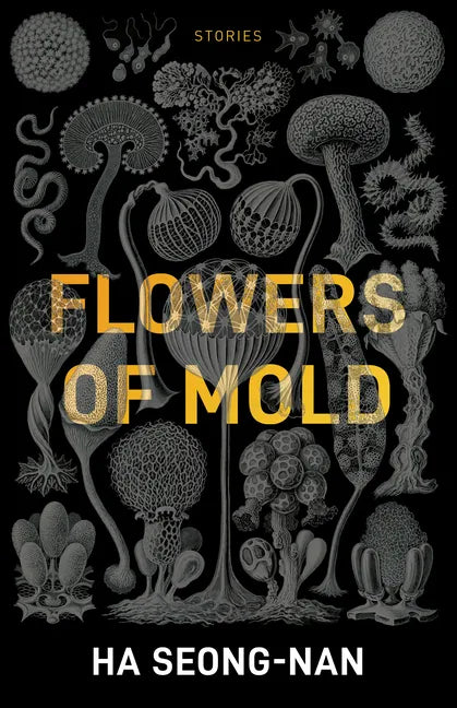 Flowers of Mold & Other Stories - Paperback