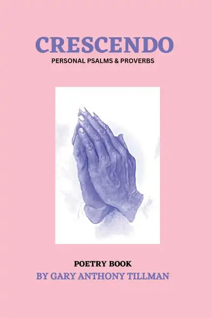 Crescendo: Personal Book of Psalms & Proverbs - Paperback