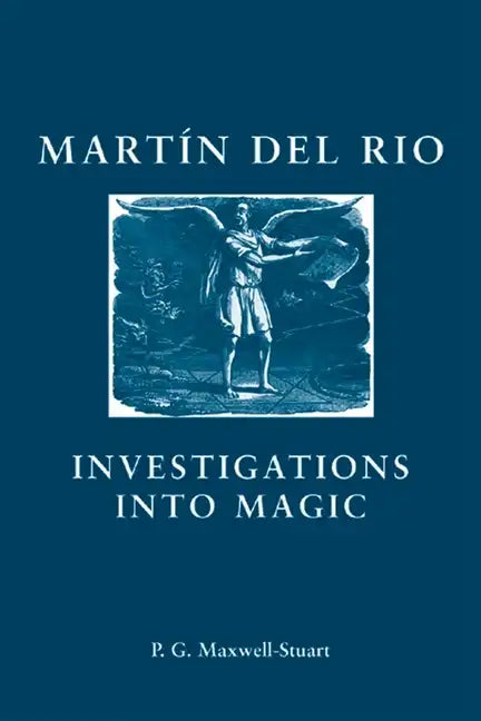 Martin del Rio: Investigations Into Magic - Paperback