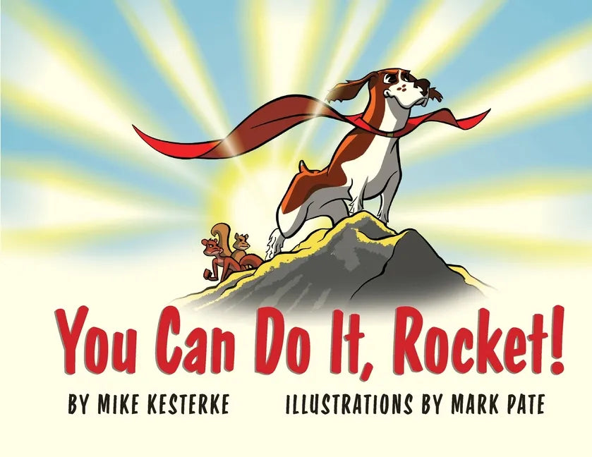 You Can Do It, Rocket!: Persistence Pays Off - Paperback