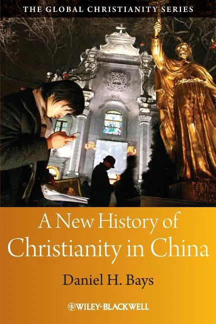 A New History of Christianity in China - Paperback