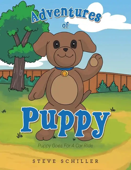 Adventures of Puppy: Puppy Goes for a Car Ride - Paperback