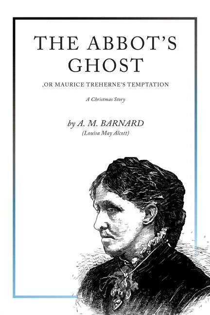 The Abbot's Ghost: A Christmas Story - Paperback