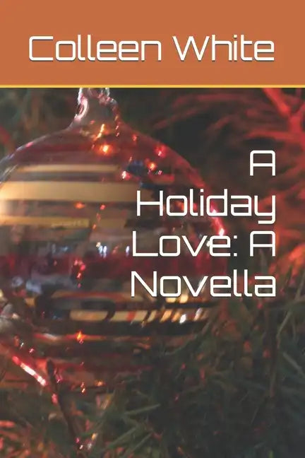 A Holiday Love: A Novella - Paperback