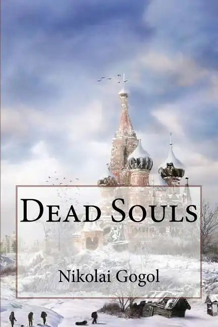 Dead Souls Nikolai Gogol - Paperback