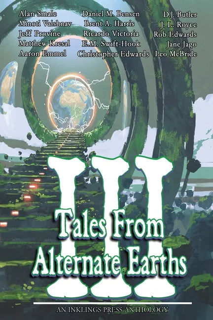 Tales From Alternate Earths Volume III - Paperback