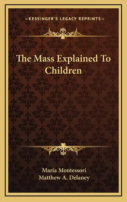 The Mass Explained to Children - Hardcover