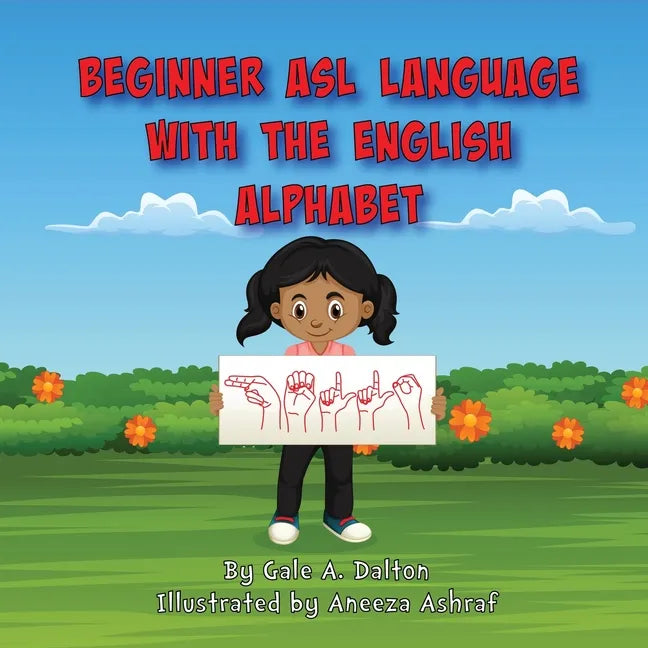 Beginner ASL Language with the English Alphabet - Paperback