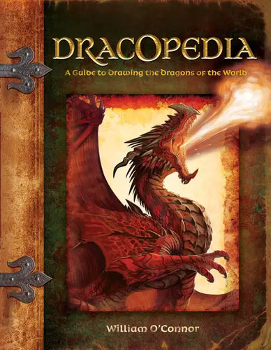 Dracopedia: A Guide to Drawing the Dragons of the World - Hardcover