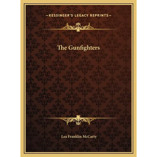 The Gunfighters - Hardcover