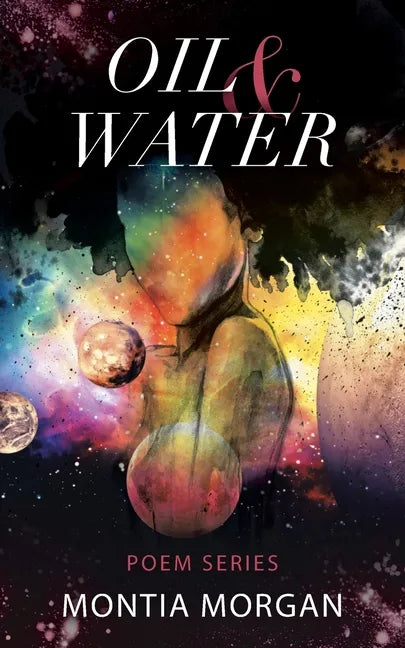 Oil & Water: A collection of raw and unfiltered urban poetry - Paperback