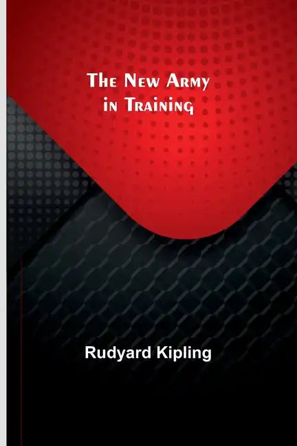 The New Army in Training - Paperback