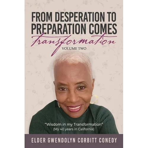 From Desperation to Preparation Comes Transformation - Paperback