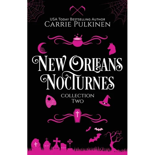 New Orleans Nocturnes Collection 2: A Frightfully Funny Paranormal Romantic Comedy Collection - Paperback