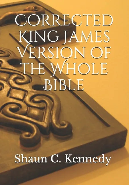 Corrected King James Version of the Whole Bible - Paperback