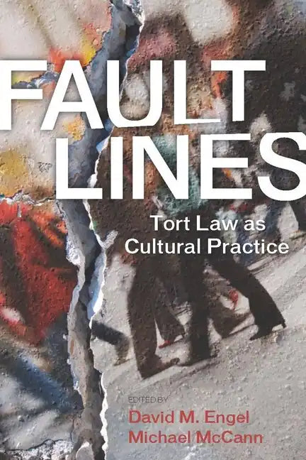 Fault Lines: Tort Law as Cultural Practice - Paperback