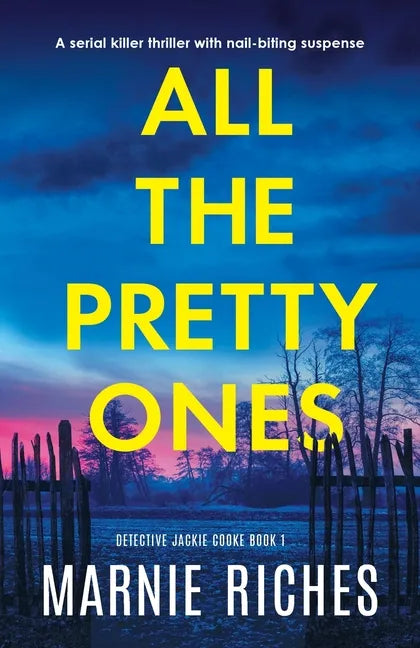 All the Pretty Ones: A serial killer thriller with nail-biting suspense - Paperback