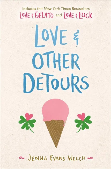 Love & Other Detours: Love & Gelato; Love & Luck - Paperback