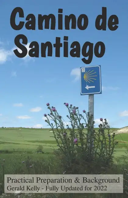 Camino de Santiago - Practical Preparation and Background - Paperback