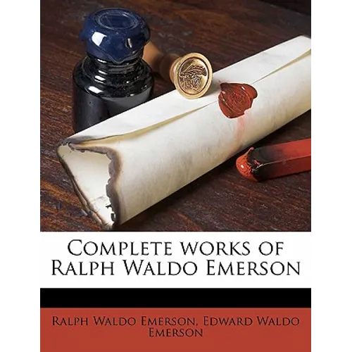 Complete works of Ralph Waldo Emerson Volume 10 - Paperback