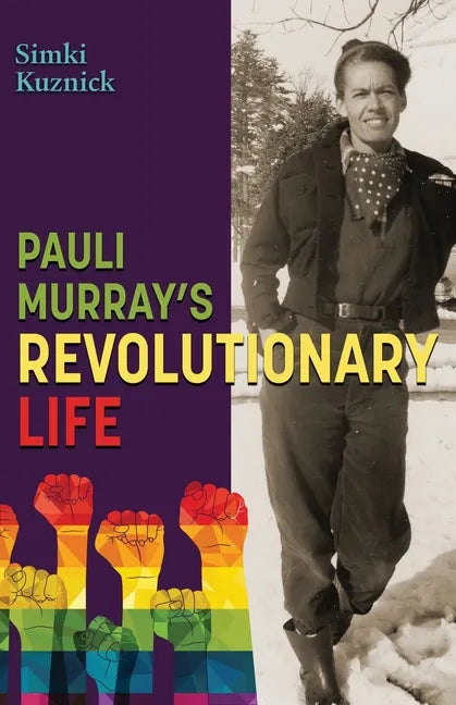 Pauli Murray's Revolutionary Life - Paperback