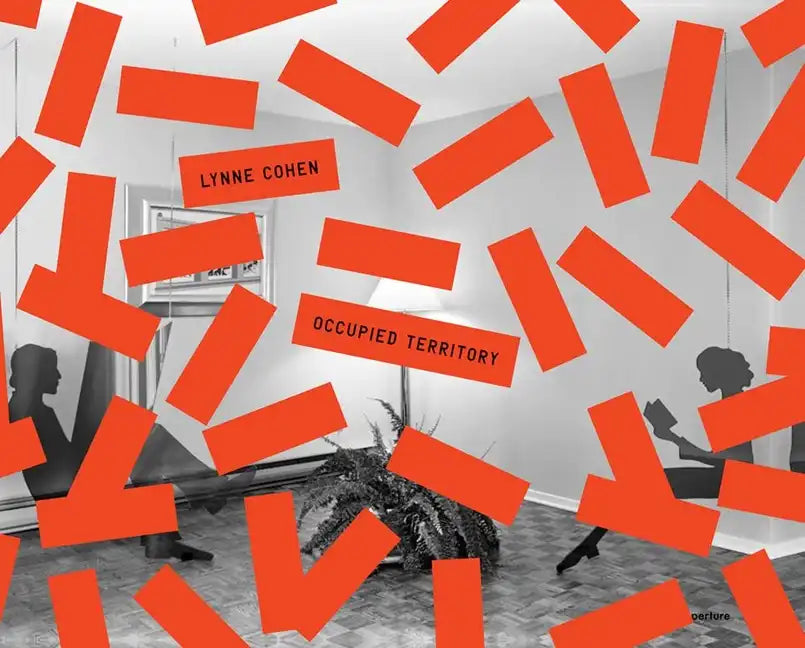 Lynne Cohen: Occupied Territory - Hardcover
