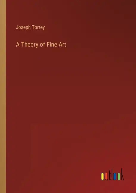 A Theory of Fine Art - Paperback