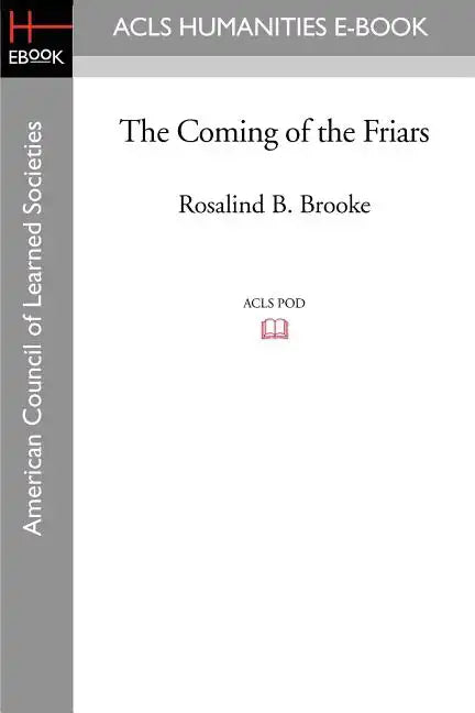 The Coming of the Friars - Paperback