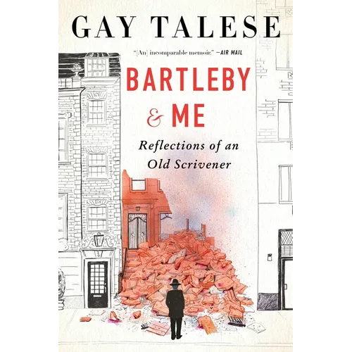 Bartleby and Me: Reflections of an Old Scrivener - Paperback