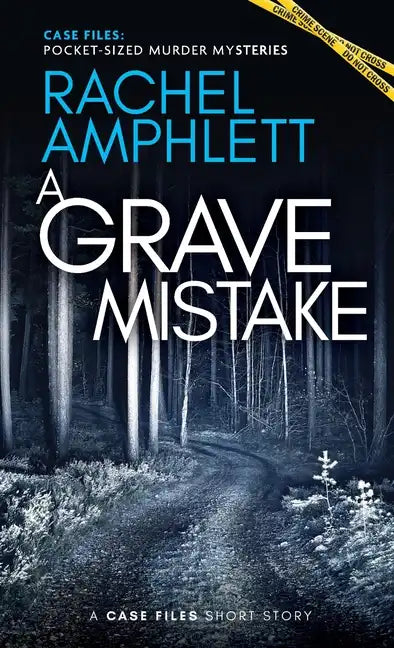 A Grave Mistake: A short crime fiction story - Paperback