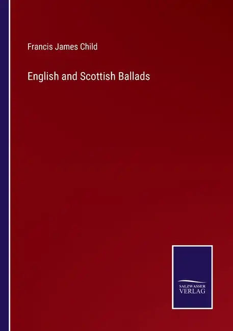 English and Scottish Ballads - Paperback
